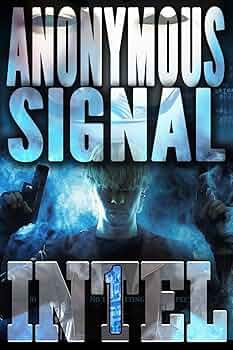 Amazon.com: The Anonymous Signal (INTEL 1): 9781942360094